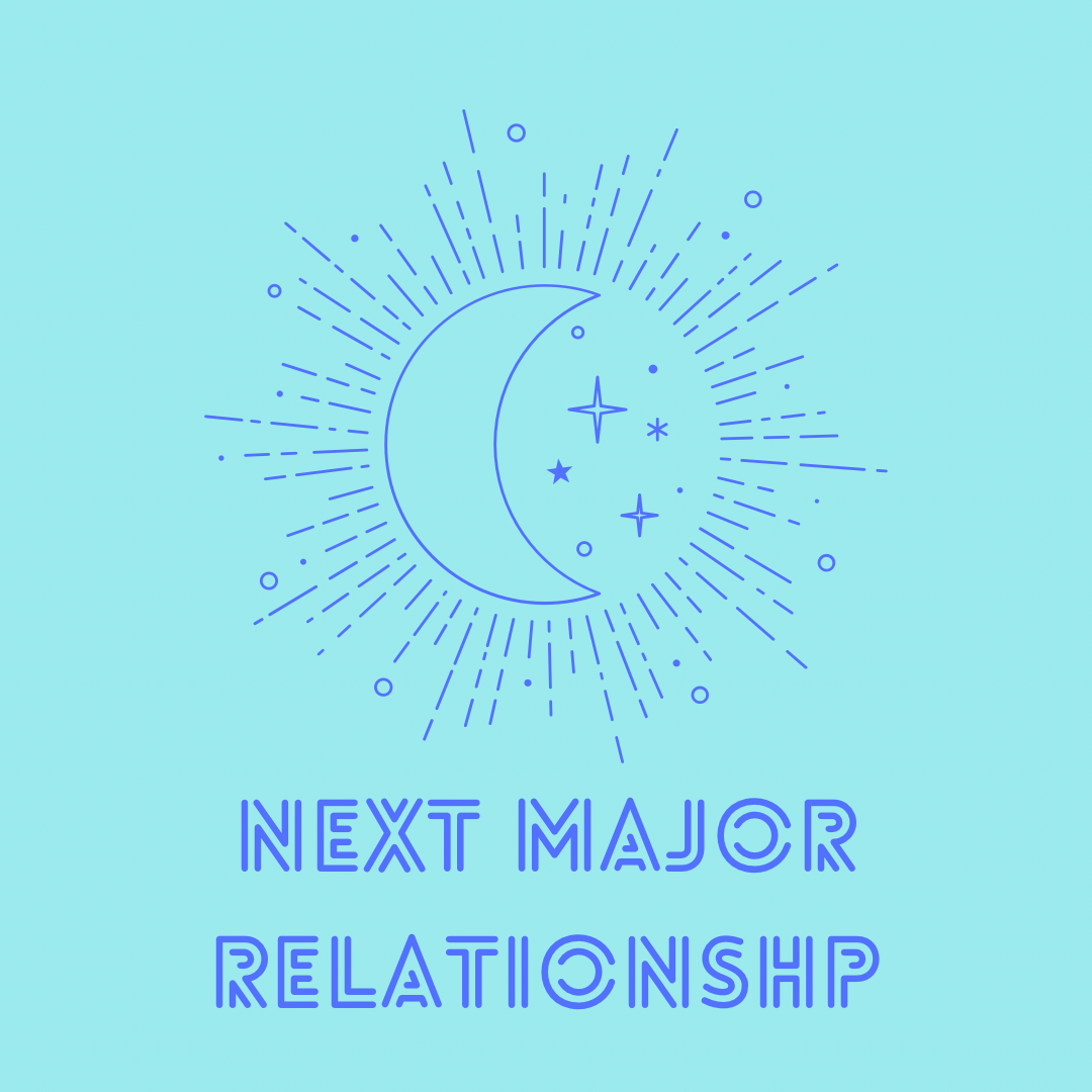 Next Major Relationship